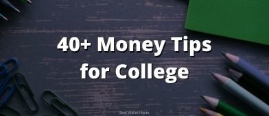 See the 40+ money tips I wish I knew when I was in college. From being smart with credit to investing with confidence, you won't want to miss these!